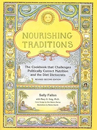 Book cover of Nourishing Traditions by Sally Fallon. Images of cultures and foods from all over the world.